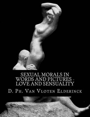 Cover of Sexual Morals in Words and Pictures - Love and Sensuality
