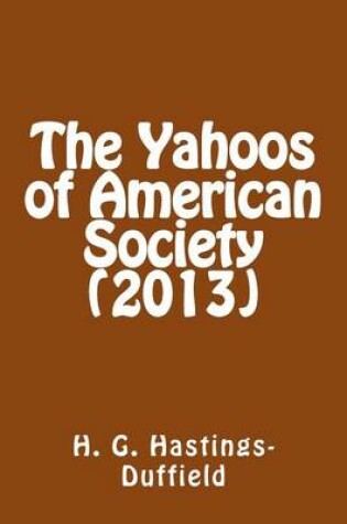 Cover of The Yahoos of American Society (2013)