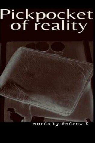 Cover of Pickpocket Of Reality