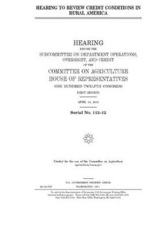 Cover of Hearing to review credit conditions in rural America