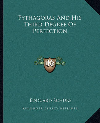 Book cover for Pythagoras and His Third Degree of Perfection