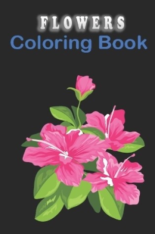 Cover of Flowers Coloring Book