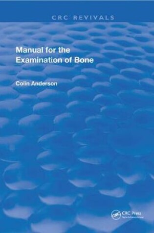 Cover of Manual for the Examination of Bone