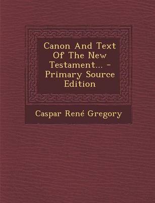 Book cover for Canon and Text of the New Testament...