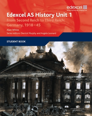 Cover of Edexcel GCE History AS Unit 1 F7 From Second Reich to Third Reich: Germany 1918-45