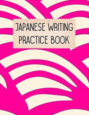 Book cover for Japanese Writing Practice Book