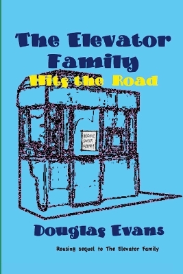 Book cover for The Elevator Family Hits the Road