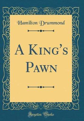 Book cover for A King's Pawn (Classic Reprint)