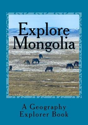 Book cover for Explore Mongolia