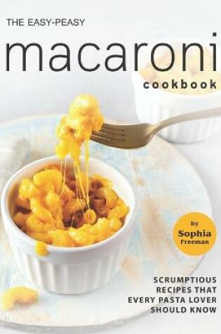 Cover of The Easy-Peasy Macaroni Cookbook