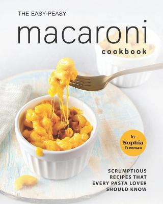 Book cover for The Easy-Peasy Macaroni Cookbook