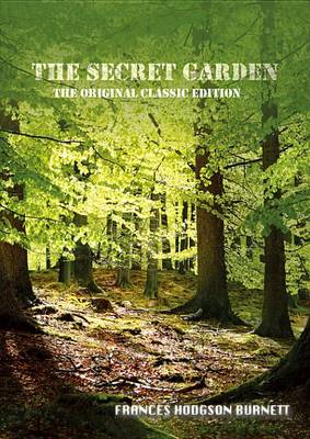 Book cover for The Secret Garden - The Original Classic Edition