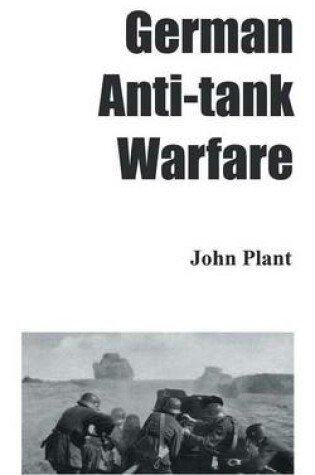 Cover of German Anti-Tank Warfare