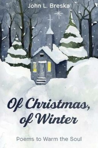 Cover of Of Christmas, of Winter