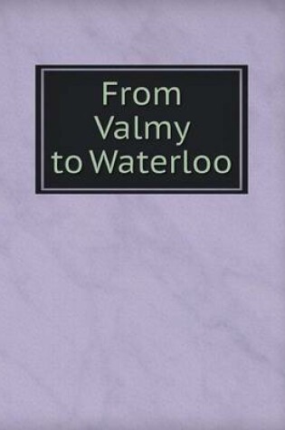 Cover of From Valmy to Waterloo