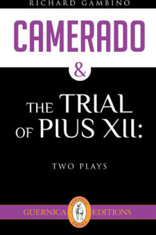 Cover of Camerado & The Trial of Pius XII