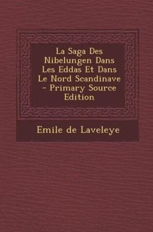 Cover of La Saga Des Nibelungen Dans Les Eddas Et Dans Le Nord Scandinave