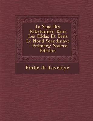 Book cover for La Saga Des Nibelungen Dans Les Eddas Et Dans Le Nord Scandinave