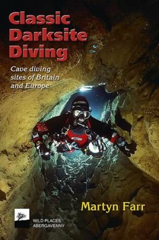 Cover of Classic Darksite Diving