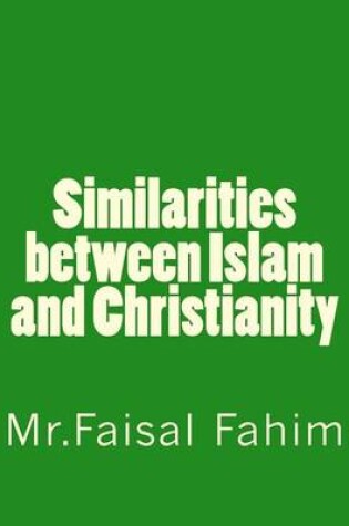Cover of Similarities between Islam and Christianity