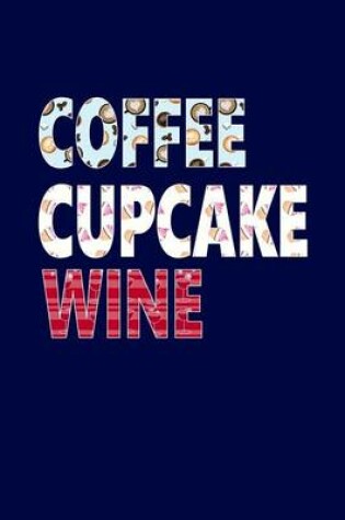 Cover of Coffee Cupcake Wine