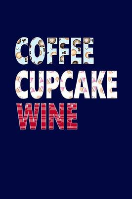 Book cover for Coffee Cupcake Wine