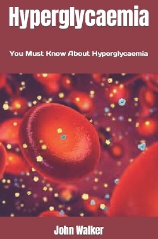 Cover of Hyperglycaemia