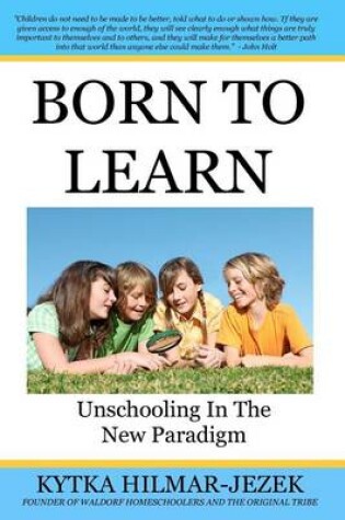 Born to Learn