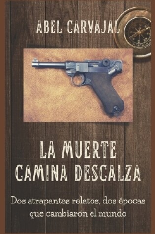 Cover of La muerte camina descalza