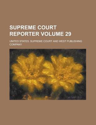 Book cover for Supreme Court Reporter Volume 29