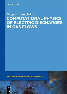 Cover of Computational Physics of Electric Discharges in Gas Flows