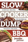 Book cover for Slow Cooker Dump BBQ