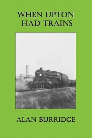 Cover of When Upton Had Trains