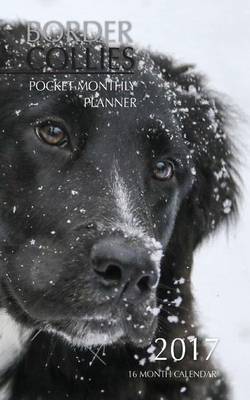 Book cover for Border Collies Pocket Monthly Planner 2017