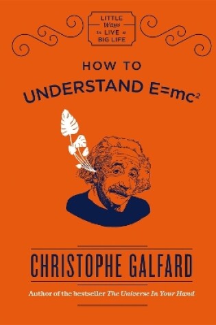 Cover of How To Understand E =mc²