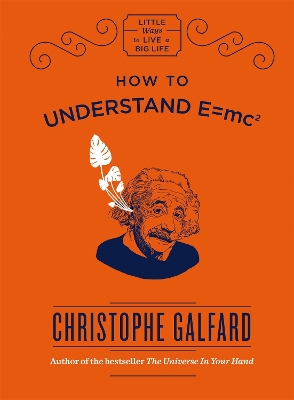 Book cover for How To Understand E =mc²