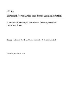 Book cover for A Near-Wall Two-Equation Model for Compressible Turbulent Flows