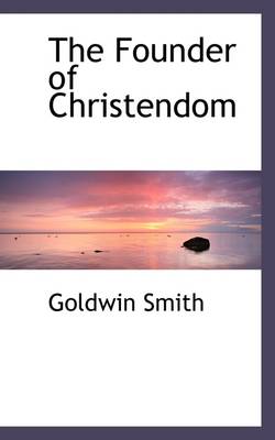 Book cover for The Founder of Christendom