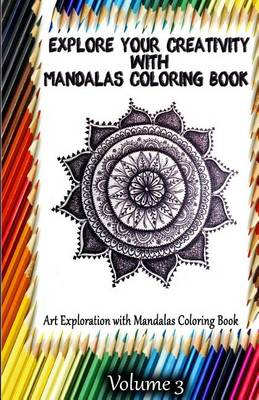 Book cover for Explore Your Creativity with Mandalas Coloring Book