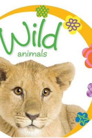 Cover of Baby Loves Wild Animals