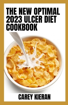 Book cover for The New Optimal 2023 Ulcer Diet Cookbook