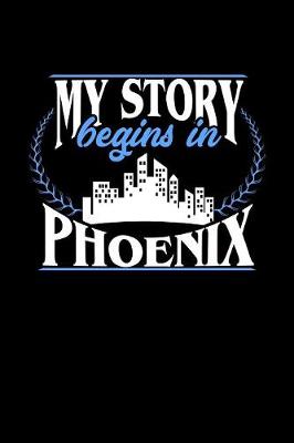 Book cover for My Story Begins in Phoenix