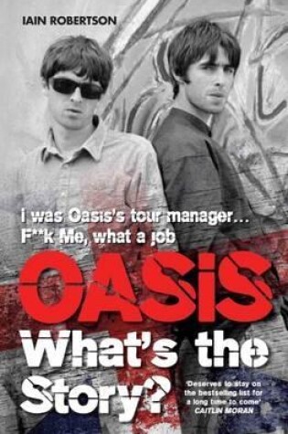 Cover of Oasis: What's the Story