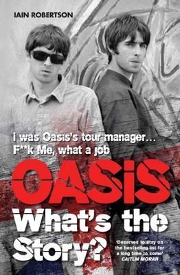 Book cover for Oasis: What's the Story