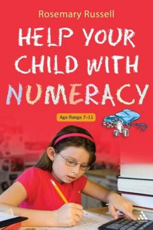 Cover of Help Your Child with Numeracy Ages 7-11