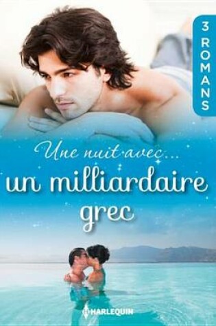 Cover of Une Nuit Avec... Un Milliardaire Grec