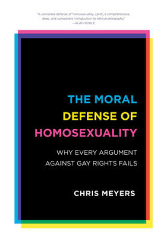 Cover of The Moral Defense of Homosexuality