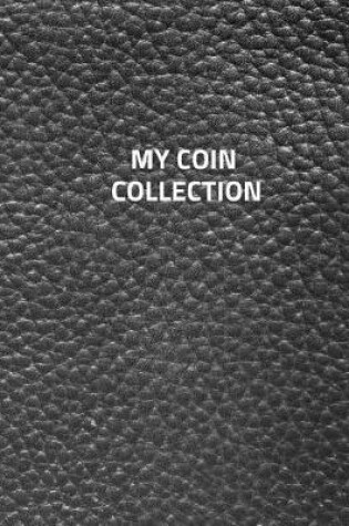 Cover of My Coin Collection