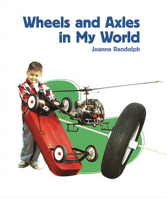 Cover of Wheels and Axles in My World