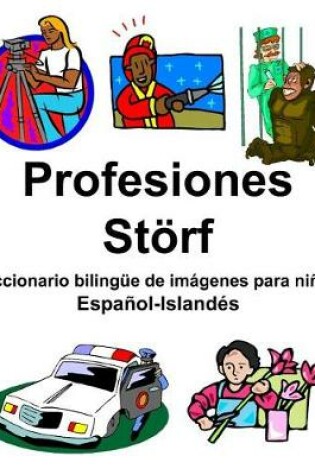 Cover of Español-Islandés Profesiones/Störf Diccionario bilingüe de imágenes para niños